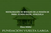 Fundación Vuelta Larga: Restauración de bosques en la región de Paria. Estado Sucre, Venezuela