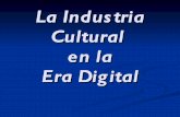 La industria cultural en la era digital a