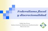 Federalismo Fiscal y Discrecionalidad