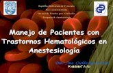 Preanestesia En Enfermedades Hematologicas. Ana Garces. Postgrado Anestesiologia Universidad Del Zulia. Venezuela