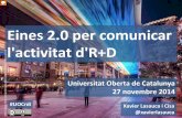 Eines 2.0 per comunicar l'activitat d'R+D+I, per Xavier Lasauca
