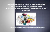 Perspectiva de la educación artística en el contexto de Europa, América Latina y el Caribe.