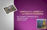 Capítulo 7: América y la política europea - Revisado