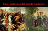 Bases culturales del mundo moderno. Profesor Claudio Aros Q.
