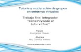 Trabajo Final Integrador: "Construyendo el tutor virtual" - Tutoría y moderación de grupos en entornos virtuales