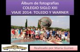 Viaje de secundaria del Colegio Siglo XXI a Toledo-Warner 2014