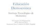 Educación Democrática Monterrey (México)24 mayo 2012