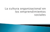 La cultura organizacional en los emprendimientos sociales 1