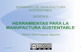 Sesion 6   herramientas hacia la manufactura sustentable