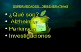Enfermedades degenerativas : Alzheimer & Parkinson. María Barceló, Iciar de Lema y Marta Pérez