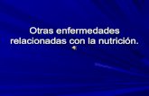 Otras Enfermedades Relacionadas Con La NutricióN 11