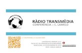 Radio transmedia