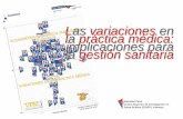I Jornada de Variación de la Práctica Médica-  Las variaciones en la práctica médica: implicaciones para la gestión sanitaria