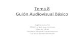 Guón audiovisual básico - Tema 8