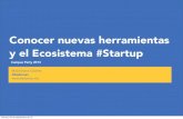 Conocer nuevas herramientas y el Ecosistema #StartUp