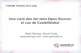 Una visió "dels" del món Open Source: el cas de Castellbisbal [Fórum TIG/SIG 2014]