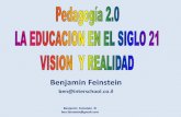 Pedagógia 2.0 La educación en el siglo XXI, Visión y Realidad.