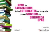 Nivel de satisfacción de los estudiantes de pregrado con el servicio de biblioteca UPAO