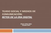 Tejido social y medios de comunicación: RETOS DE LA ERA DIGITAL.