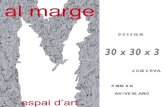 Al Marge. espai d'art. 30x30x3. exposición conmemorativa del primer aniversario.
