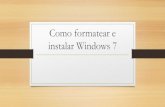 Como formatear e instalar windows 7