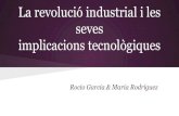 La revolució industrial i les seves implicacions tecnologiques