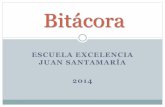 Bitácora Esc Excelencia Juan Santamaría