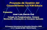 Proyecto de Gestion del Conocimento  KM-Educa ie 2007