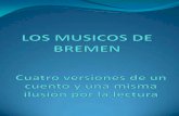 Los músicos de Bremen ( 4 Versiones )