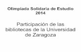 Olimpiada Solidaria de Estudio 2014. Participación de las bibliotecas de la Universidad de Zaragoza