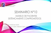 Seminario n°10 Manejo de pacientes sistémicamente comprometidos