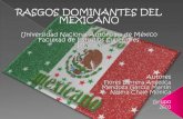 Ultima correccion desarrollo monica, angelica y martinRASGOS PSICOLÓGICOS DOMINANTES EN EL MEXICANO
