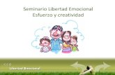 Seminario de Libertad Emocional 2014 1/3 - Esfuerzo y creatividad