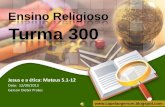 T300 jesus e a ética   mt 5.1-12-12.09.13