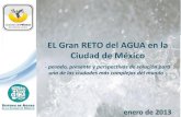 Grupo Visión Prospectiva México 2030, Los retos  pasado presente y futuro del agua, Ing. Ramón Aguirre Díaz