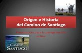 Presentación origen e historia del camino de santiago