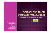 Agenda preliminar 3er Slow Lunch #womenalia_vall #women_Valladolid