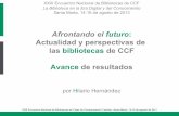 Afrontando el futuro: Actualidad y perspectivas de las bibliotecas de CCF. Colombia