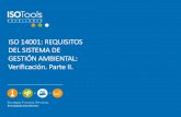 ISO 14001: Requisitos del Sistema de Gestión Ambiental. Verificación. Parte II.