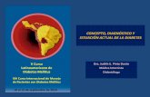 Dra. judith e. pinto duránconcepto, diagnostico y situacion actual de la diabetes