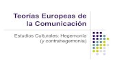 Teorías Europeas de la Comunicación. Hegemonía