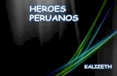 HEROES PERUANOS