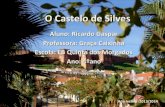 O Ricardo e o castelo de Silves