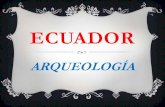 ARQUEOLOGÍAS DE ECUADOR