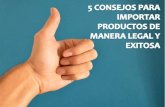 5 consejos para importar productos de manera legal y exitosa