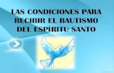 Las condiciones para recibir al Espíritu Santo