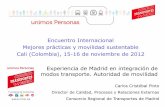 Experiencia de Madrid en Integración de Modos de Transporte - Carlos Cristóbal - noviembre de 2012