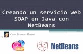 Creando un servicio SOAP en Java con NetBeans