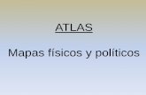 Atlas - Mapas políticos y fisicos