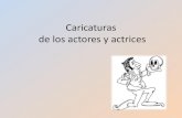 Caricaturas actores